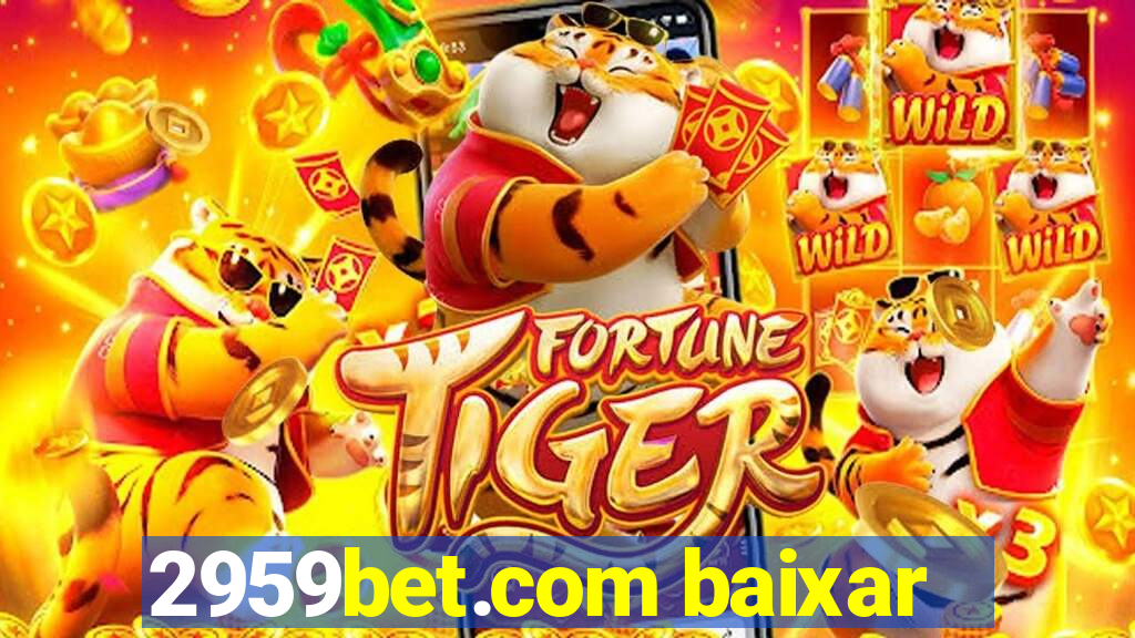2959bet.com baixar